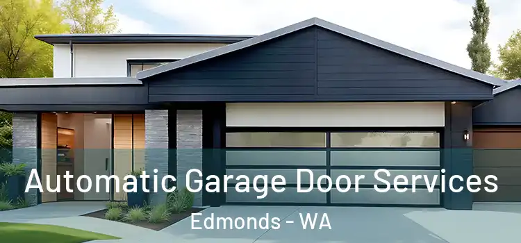  Automatic Garage Door Services Edmonds - WA