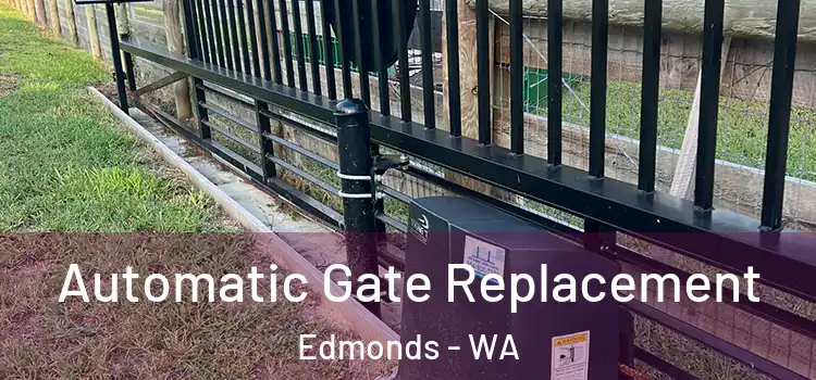 Automatic Gate Replacement Edmonds - WA