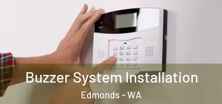 Buzzer System Installation Edmonds - WA