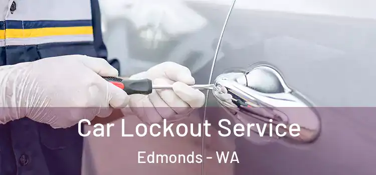 Car Lockout Service Edmonds - WA