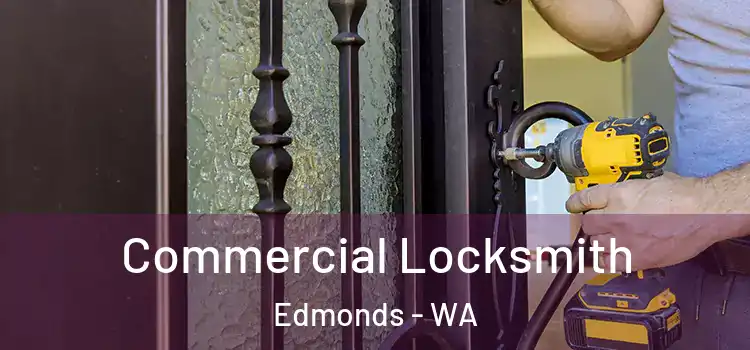 Commercial Locksmith Edmonds - WA