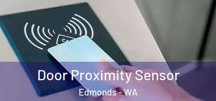Door Proximity Sensor Edmonds - WA