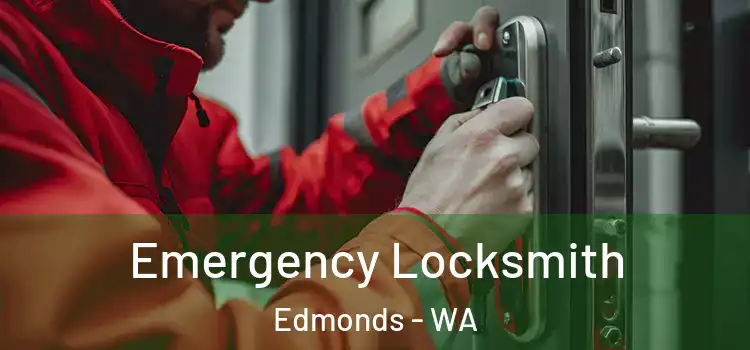 Emergency Locksmith Edmonds - WA