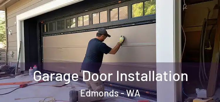  Garage Door Installation Edmonds - WA