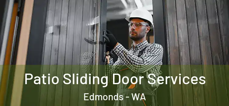 Patio Sliding Door Services Edmonds - WA