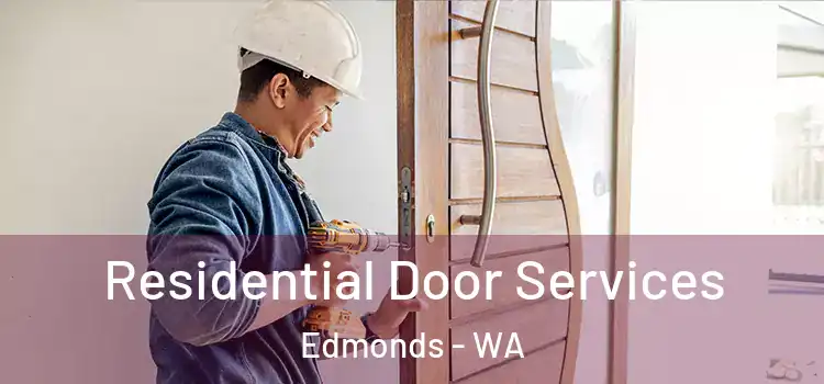 Residential Door Services Edmonds - WA