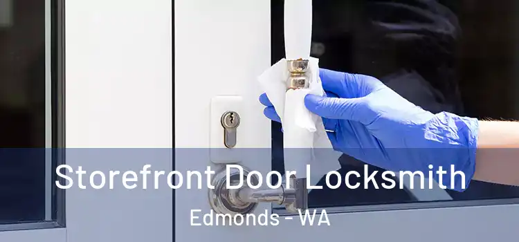Storefront Door Locksmith Edmonds - WA